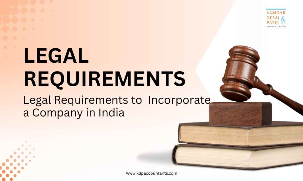 Legal requirements to incorporate a company in India