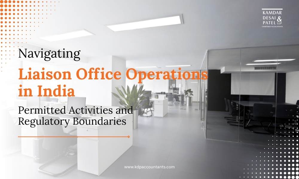 Navigating Liaison Office Operations in India
