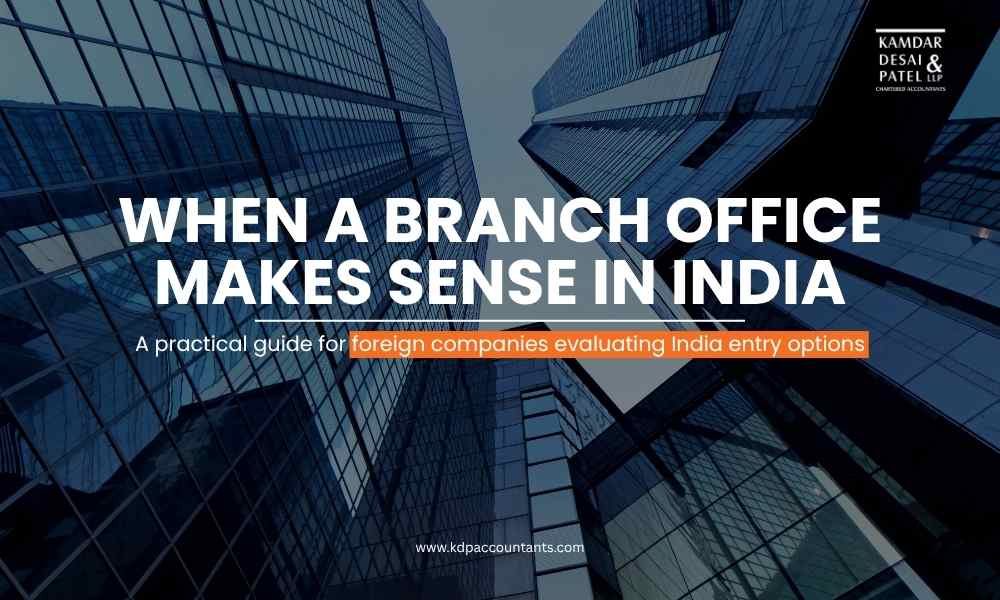 When a Branch Office makes sense in your India entry route